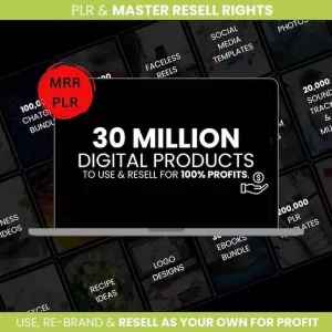 30+ Million PLR & MRR Digital Products Bundle